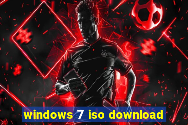 windows 7 iso download